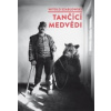 Tančící medvědi - Szablowski Witold