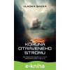E-kniha Koruna otráveného stromu - Vlaďka Sacká