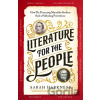 Literature for the People - Sarah Harkness