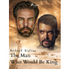 The Man Who Would Be King