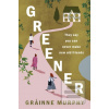 Greener (Grainne Murphy)