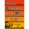 Proč máma o prázdninách pije