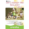 E-kniha Hry a nápady pro školáčky - Léto - Zdenka Marková