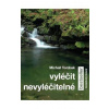 Vyléčit nevyléčitelné