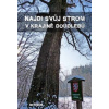 Najdi svůj strom v krajině Doudlebů - Jiráček Jan