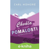 E-kniha Chvála pomalosti - Carl Honoré