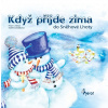 Když přijde zima do Sněhové Lhoty - Peter S. Milan