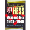 Hess Ztracená léta 1941-1945 - David Irving