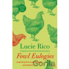 Fowl Eulogies - Lucie Rico