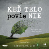 Keď telo povie nie - Gábor Maté - online doručenie