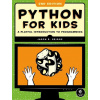 Python for Kids, - Jason R. Briggs