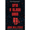 Spin a Black Yarn - Josh Malerman