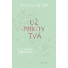Mulberry Mansion Už nikdy tvá - Merit Niemeitz