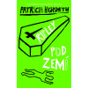 Ripley pod zemí - Patricia Highsmith
