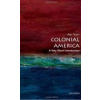 Very Short Introduction Colonial America - A. Taylor