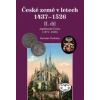 České země v letech 1437–1526 II díl - Čechura Jaroslav
