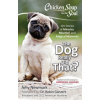 Chicken Soup for the Soul: The Dog Really Did That? (Amy Newmark,Robin Ganzert)(Brožovaná)
