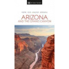 Arizona and the Grand Canyon - DK Eyewitness, DK Eyewitness Travel