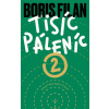 Tisíc Páleníc 2 (Boris Filan)(Pevná)