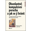 Obsedantně-kompulzivní porucha a jak se jí bránit