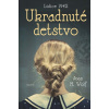 Ukradnuté detstvo - Joah M. Wolf