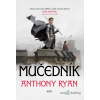 Úmluva oceli: Mučedník - Anthony Ryan - online doručenie