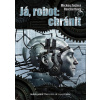 Já, robot: chránit - Mickey Zucker Reichertová