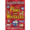 Paws and Whiskers - Jacqueline Wilson, Nick Sharratt (ilustrátor)