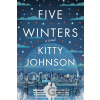 Five Winters - Kitty Johnson
