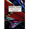 Ernst Haas. Letters & Stories