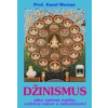 DŽINISMUS - jako spásná nauka, světový názor a náboženství (Karel Werner)
