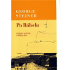 Po Bábelu - George Steiner