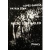 Nezní slova klid - Lopéz García, Patrik Šíma