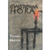 Merton Thomas: Sedmistupňová hora (trnitá cesta prostého mnicha životem, který jej uvádí do rozličných obtížných situací - např. na kongres náboženství do Chicaga ( 333 str. B5) (vydání Dauphin 2023))