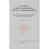Ne-svoboda, despocie a totalitarismus v kultuře a kulturních dějinách