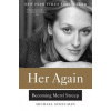 Her Again: Becoming Meryl Streep