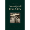 Francouzští přátelé Jana Čepa