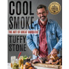 Cool Smoke: The Art of Great Barbecue (Stone Tuffy)