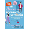 The American Roommate Experiment - Elena Armas