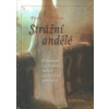 Strážní andělé - Penny McLean