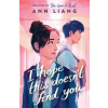 I Hope This Doesn't Find You - Ann Liang, Scholastic