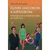 Člověk jako občan a světoobčan, 2. vydání - Přemysl Šil, Jana Karolová