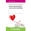 E-kniha Význam ošetřovatelství v preventivní kardiologii - Valerie Tóthová, Ivana Chloubová, Radka Prokešová