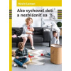 Leman Kevin Ako vychovať deti a nezblázniť sa