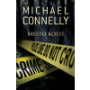 Mesto kostí - Connelly Michael
