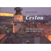 Cestou - Príbehy, ktoré sa stali alebo sa mohli stať... - Eduard Drobný