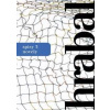 Spisy 3 - Novely - Hrabal Bohumil