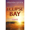 Eclipse Bay - Úsvit - Amanda Quicková