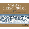 Myšlenky čínských mudrců 365 - Jeden citát na každý den od největších myslitelů - Helen Exleyová