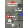 Pražský slabikář - Od Kafky k Havlovi a zpět
